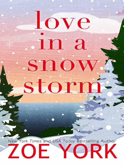 Title details for Love in a Snowstorm by Zoe York - Available